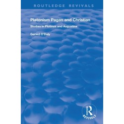 Platonism Pagan and Christian: Studies in Plotinus and Augustine
