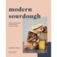 Modern Sourdough: Sweet and Savoury Recipes from Margot Bakery