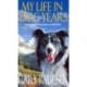 MY LIFE IN DOG YEARS