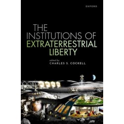 The Institutions of Extraterrestrial Liberty