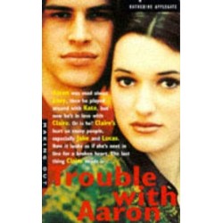 TROUBLE WITH AARON