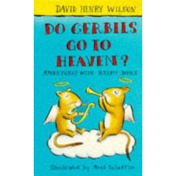 DO GERBILS GO TO HEAVEN?