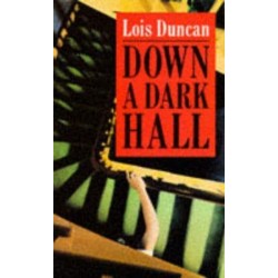 DOWN A DARK HALL