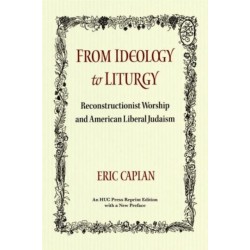 From Ideology to Liturgy: Reconstructionist Worship and American Liberal Judaism