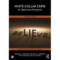 White-Collar Crime: An Opportunity Perspective