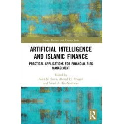 Artificial Intelligence and Islamic Finance: Practical Applications for Financial Risk Management