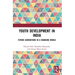 Youth Development in India: Future Generations in a Changing World