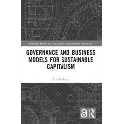 Governance and Business Models for Sustainable Capitalism