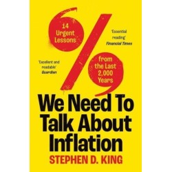 We Need to Talk About Inflation: 14 Urgent Lessons from the Last 2,000 Years