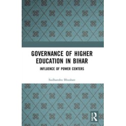 Governance of Higher Education in Bihar: Influence of Power Centers