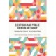 Elections and Public Opinion in Turkey: Through the Prism of the 2018 Elections