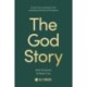 The God Story: Encountering Unfailing Love in the Unfolding Narrative of Scripture