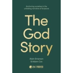 The God Story: Encountering Unfailing Love in the Unfolding Narrative of Scripture