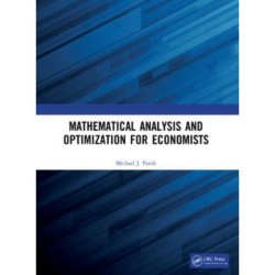 Mathematical Analysis and Optimization for Economists