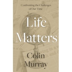 Life Matters: Confronting the Challenges of Our Time