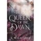 The Queen of the Dawn