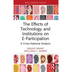 The Effects of Technology and Institutions on E-Participation: A Cross-National Analysis