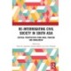 Re-Interrogating Civil Society in South Asia: Critical Perspectives from India, Pakistan and Bangladesh
