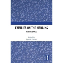 Families on the Margins: Making Space