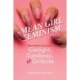 Mean Girl Feminism: How White Feminists Gaslight, Gatekeep, and Girlboss