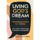 Living God's Dream, Participant Guide: Dismantling Racism for Children