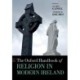 The Oxford Handbook of Religion in Modern Ireland