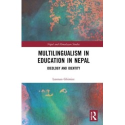Multilingualism in Education in Nepal: Ideology and Identity