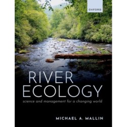 River Ecology: Science and Management for a Changing World