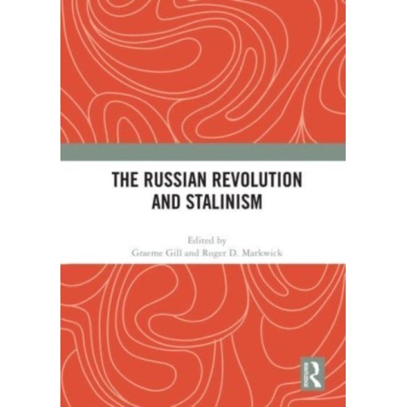 The Russian Revolution and Stalinism