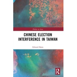 Chinese Election Interference in Taiwan