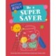 Master Your Money: Be a Super Saver