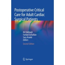 Postoperative Critical Care for Adult Cardiac Surgical Patients
