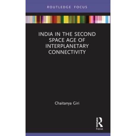 India in the Second Space Age of Interplanetary Connectivity