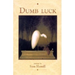 Dumb Luck: Poems