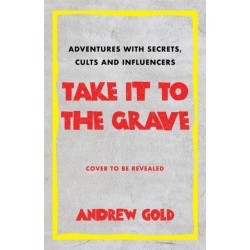 The Psychology of Secrets: My Adventures with Murderers, Cults and Influencers