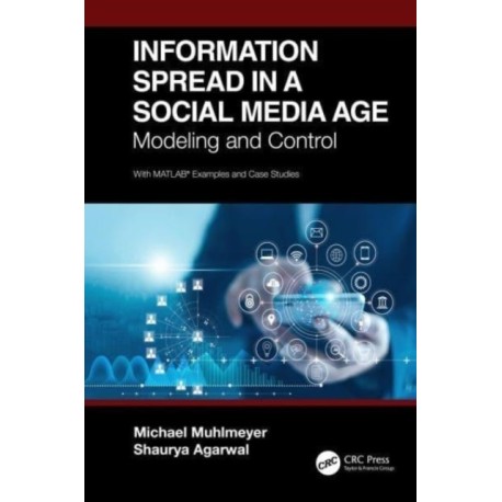 Information Spread in a Social Media Age: Modeling and Control