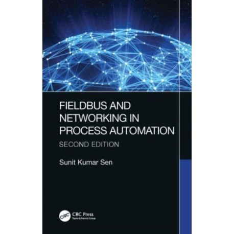 Fieldbus and Networking in Process Automation