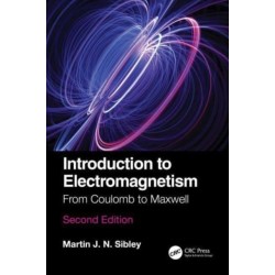 Introduction to Electromagnetism: From Coulomb to Maxwell