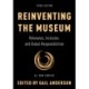 Reinventing the Museum: Relevance, Inclusion, and Global Responsibilities