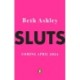 Sluts: The truth about slutshaming and what we can do to fight it