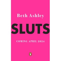 Sluts: The truth about slutshaming and what we can do to fight it
