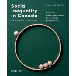 Social Inequality in Canada: Dimensions of Disadvantage