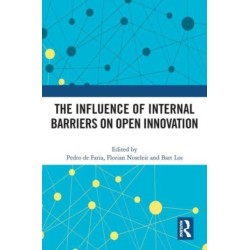 The Influence of Internal Barriers on Open Innovation