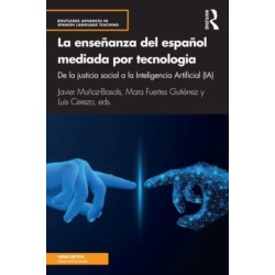 La ensenanza del espanol mediada por tecnologia: de la justicia social a la Inteligencia Artificial (IA)