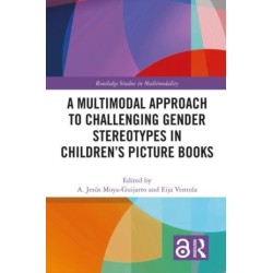 A Multimodal Approach to Challenging Gender Stereotypes in Children’s Picture Books