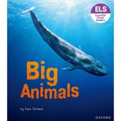 Essential Letters and Sounds: Essential Phonic Readers: Oxford Reading Level 7: Big Animals