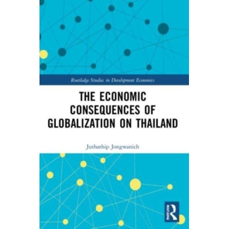 The Economic Consequences of Globalization on Thailand