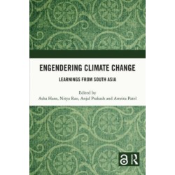 Engendering Climate Change: Learnings from South Asia