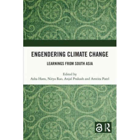 Engendering Climate Change: Learnings from South Asia