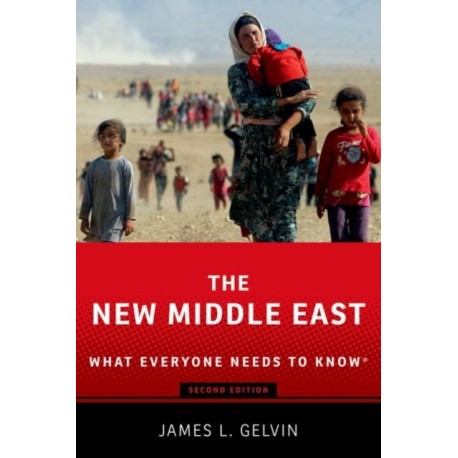 The New Middle East: What Everyone Needs to Know®